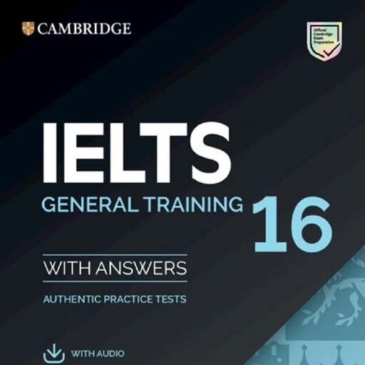 آیلتس کمبریج شانزده جنرال سایز وزیری  Cambridge IELTS 16 General Training