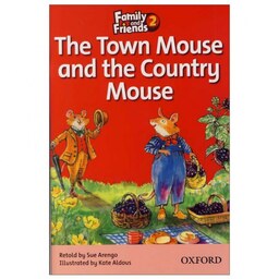 The Town Mouse and the Country Mouse Story Book Family and Friends 2 کتاب