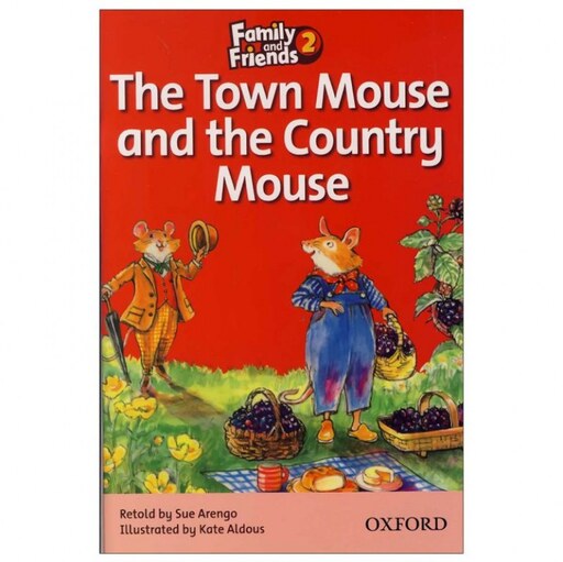 The Town Mouse and the Country Mouse Story Book Family and Friends 2 کتاب