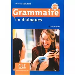 Grammaire en dialogues Niveau Debutant کتاب