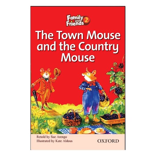 کتاب The Town Mouse and the Country Mouse اثر Sue Arengo انتشارات OXFORD

