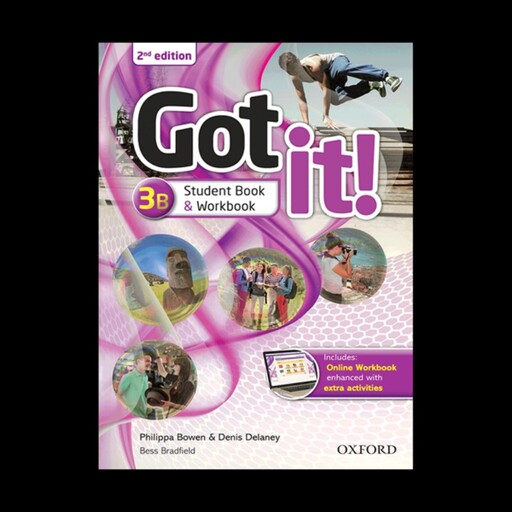 کتاب آموزش زبان Got it 3B 2nd edition اثر Philippa Bowen and Denis Delaney انتشارات OXFORD 