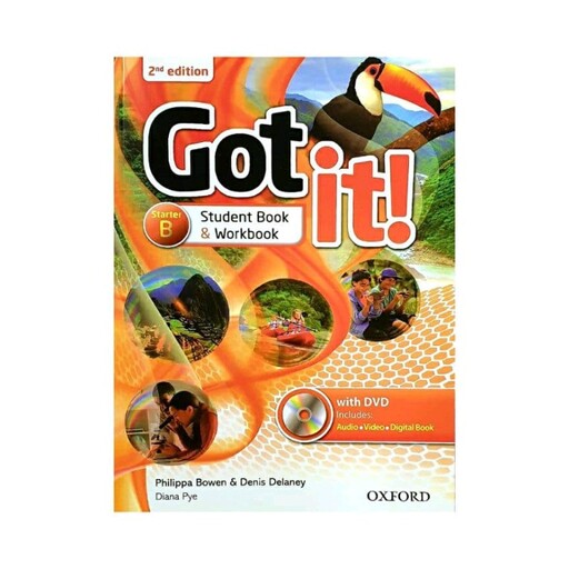 کتاب آموزش زبان  Got it Starter B 2nd edition اثر Philippa Bowen and Denis Delaney انتشارات Oxford
