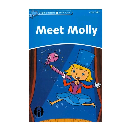 کتاب Dolphin Readers Level One Meet Molly اثر جمعی از نویسندگان انتشارات oxford

