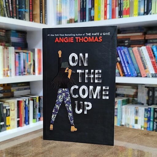 کتاب رمان On the Come Up اثر Angie Thomas