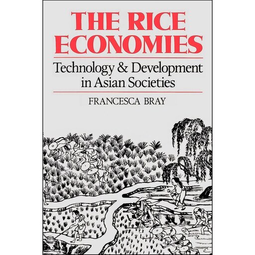 کتاب زبان اصلی The Rice Economies اثر Francesca Bray