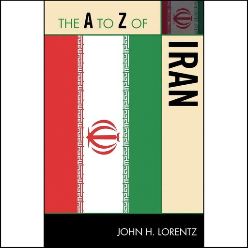 کتاب زبان اصلی The A to Z of Iran  اثر John H Lorentz