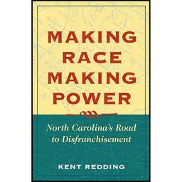 کتاب زبان اصلی Making Race Making Power اثر Kent Redding