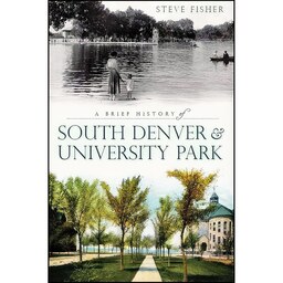 کتاب زبان اصلی A Brief History of South Denver  University Park