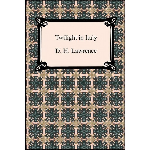 کتاب زبان اصلی Twilight in Italy اثر D H Lawrence