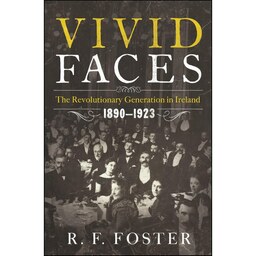 کتاب زبان اصلی Vivid Faces اثر R F Foster