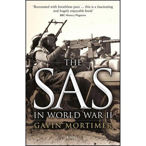 کتاب زبان اصلی The SAS in World War II  اثر Gavin Mortimer