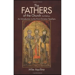 کتاب زبان اصلی The Fathers of the Church اثر Mike Aquilina