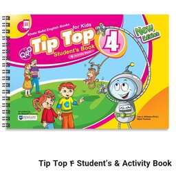 Tip Top 4 Students  Activity Book
 ( آموزش زبان ویژه مهدهای کودک و  پیش دبستانی ها )