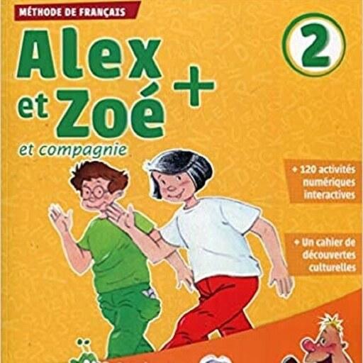 کتاب  Alex et Zoe et compagnie 2 سایز رحلی کتاب اصلی کتاب کار و سی دی آموزشی 