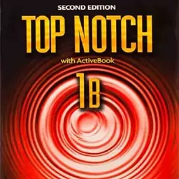 تاپ ناچ یک بی ویرایش دوم با کیوآرکد  Top Notch 1B 2nd Edition