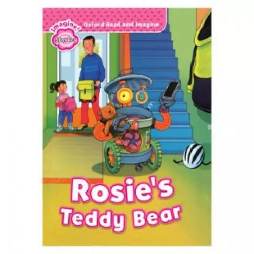 Oxford Read and Imagine Starter Rosies Teddy Bear کتاب