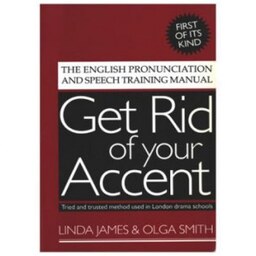 Get Rid Of Your Accent کتاب