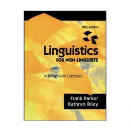 Linguistics FOR NON-LINGUISTS 5th Edition کتاب