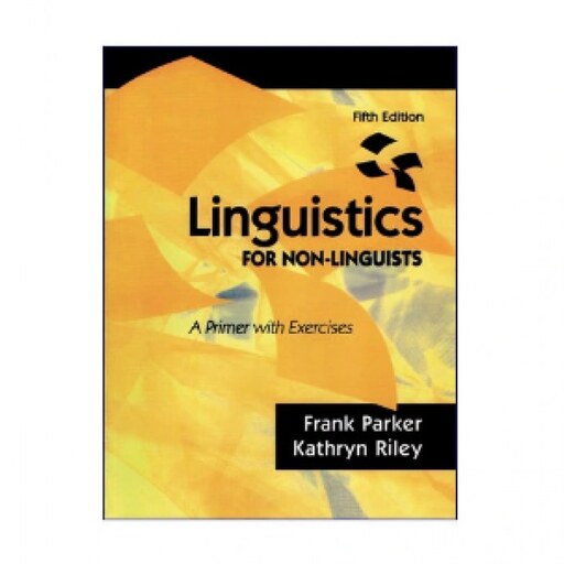 Linguistics FOR NON-LINGUISTS 5th Edition کتاب