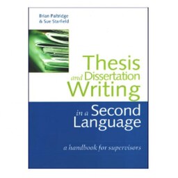 Thesis And Dissertation Writing In A Second Language کتاب