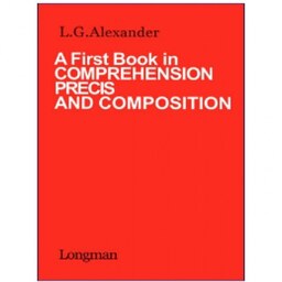 A First Book In Comprehension Precis And Composition کتاب