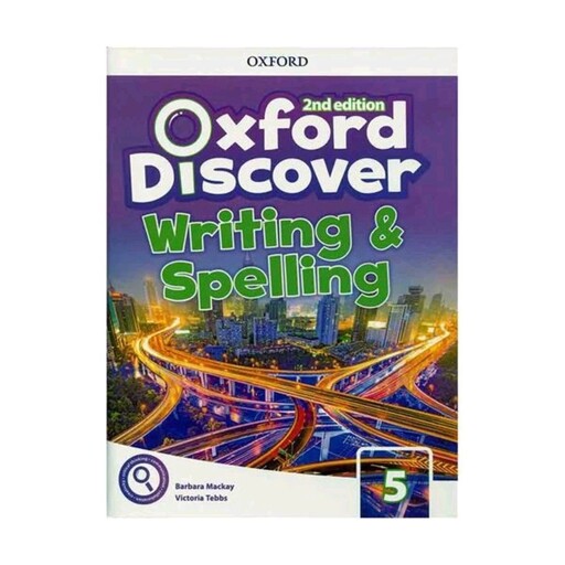 کتاب Oxford discover Writing and Spelling 3 اثر  Barbara Mackay And Victoria Tebbs انتشارات Oxford