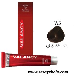 رنگ مو والانسی VALANCY ولنسی سری فندقی تنبا کویی W5