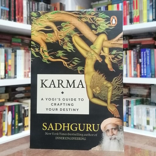 کتاب Karma - A Yogi s Guide to Crafting Your Destiny اثر Sadhguru