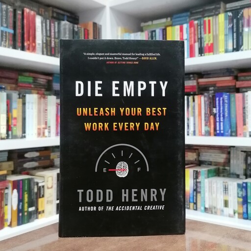 کتاب Die Empty اثر  Todd Henry