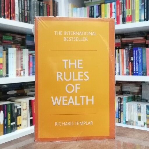 کتاب The Rules of Wealth اثر  Richard Templar