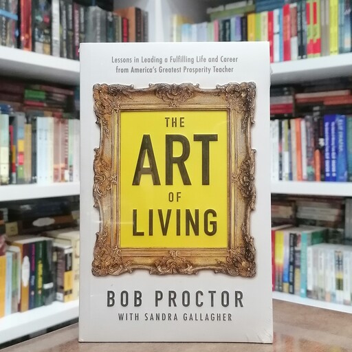 کتاب The Art of Living اثر  Bob Proctor