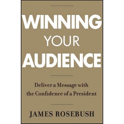 کتاب زبان اصلی Winning Your Audience اثر James S Rosebush