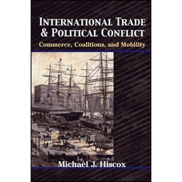 کتاب زبان اصلی International Trade and Political Conflict اثر Michael J Hiscox