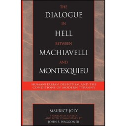 کتاب زبان اصلی The Dialogue in Hell between Machiavelli and Montesquieu