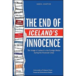 کتاب زبان اصلی The End of Icelands Innocence اثر Daniel Chartier