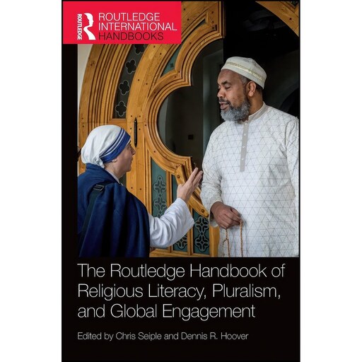 کتاب زبان اصلی The Routledge Handbook of Religious Literacy Pluralism and Global Engagement 