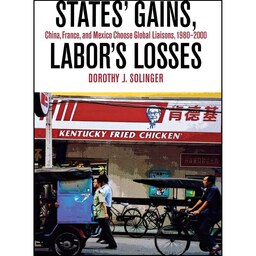 کتاب زبان اصلی States Gains Labors Losses اثر Dorothy J Solinger
