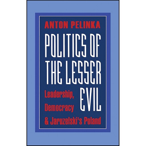 کتاب زبان اصلی Politics of the Lesser Evil اثر Anton Pelinka