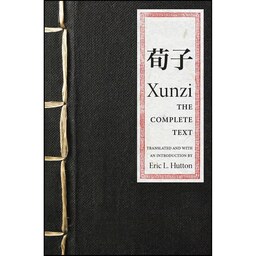 کتاب زبان اصلی Xunzi اثر Xunzi and Eric L Hutton
