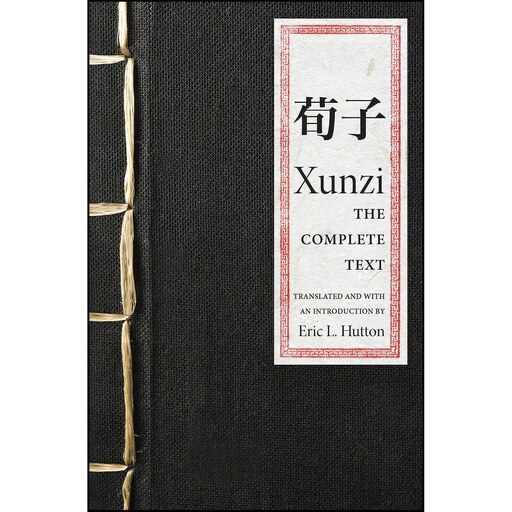 کتاب زبان اصلی Xunzi اثر Xunzi and Eric L Hutton