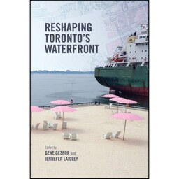 کتاب زبان اصلی Reshaping Torontos Waterfront
