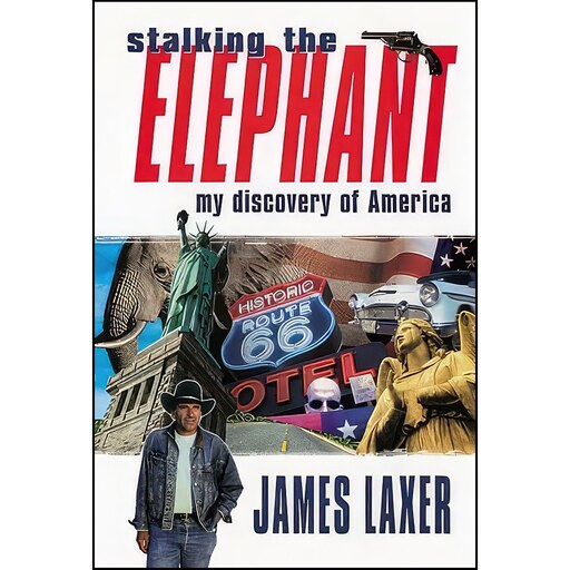 کتاب زبان اصلی Stalking the elephant اثر James Laxer