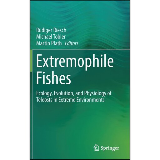کتاب زبان اصلی Extremophile Fishes اثر جمعی از نویسندگان