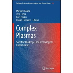 کتاب زبان اصلی Complex Plasmas اثر جمعی از نویسندگان