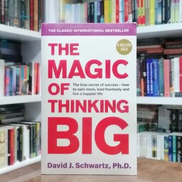 کتاب The Magic of Thinking Big اثر  David J Schwartz