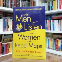 کتاب why Men dont Listen and Women cant Read Maps اثر Barbara Pease و Allan Pease