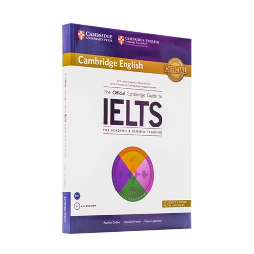 کتاب The Official Cambridge Guide to IELTS (راهنمای رسمی برای آزمون آیلتس)، کمبریج، English، Academic و General