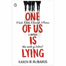 کتاب رمان One of Us Is Lying (یکی از ما دروغ می گوید)، اثر Karn M. Mcmanus (کارن ام مک مانوس)، چاپ اورجینال، معمایی