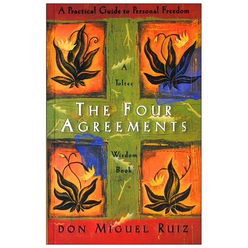 کتاب The Four Agreement (چهار میثاق)، اثر Don Miguel Ruiz (دون میگوئل رویز)، چاپ اورجینال،روانشناسی، فلسفی